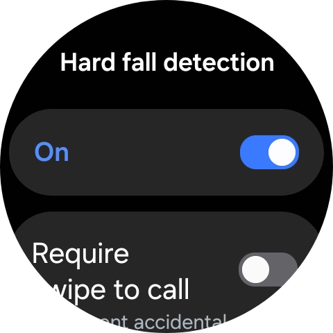 Press the indicator below 'Hard fall detection' to turn the function on or off. Press the indicator below 'Hard fall detection' to turn the function on or off.