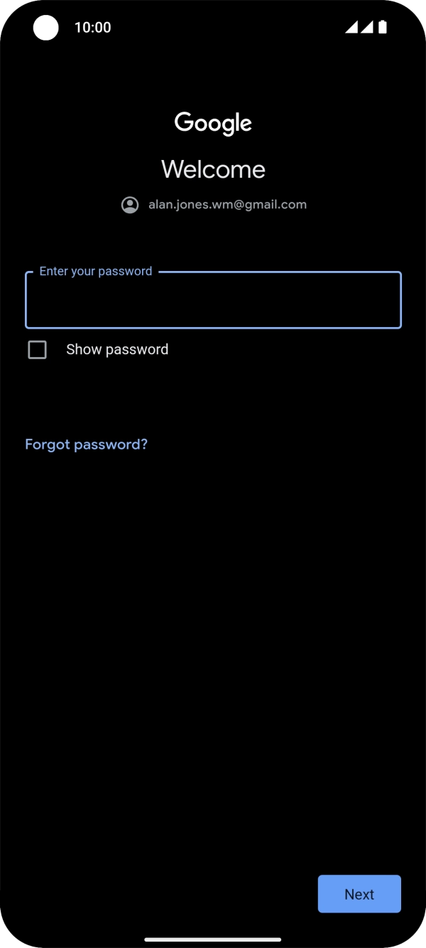 Press the field below 'Enter your password' and key in the password for your Google account.