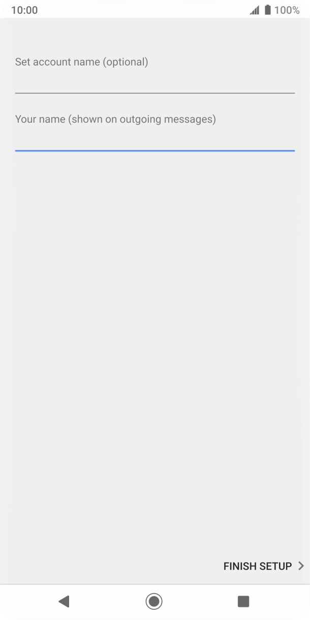 Press FINISH SETUP. Press FINISH SETUP.