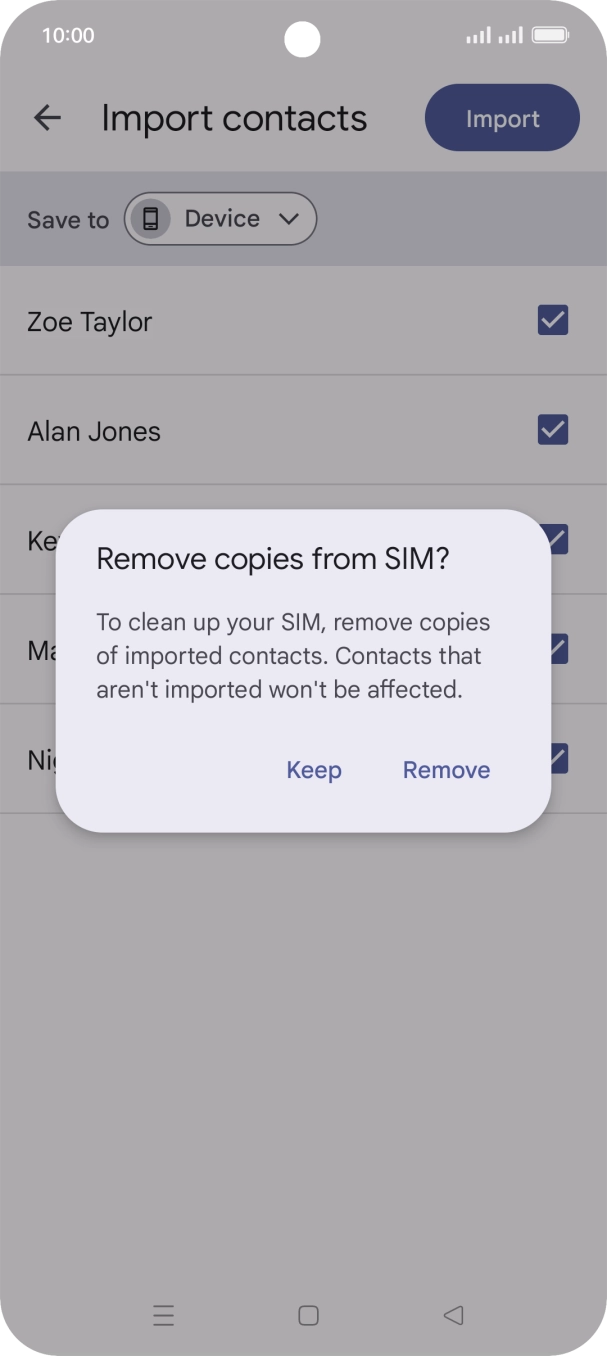 Press Keep to keep the existing contacts on your SIM.