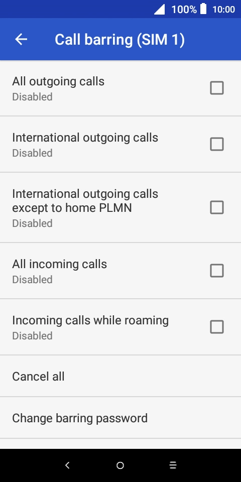 Press the field next to the required barring type to turn the function on or off. Press the field next to the required barring type to turn the function on or off.