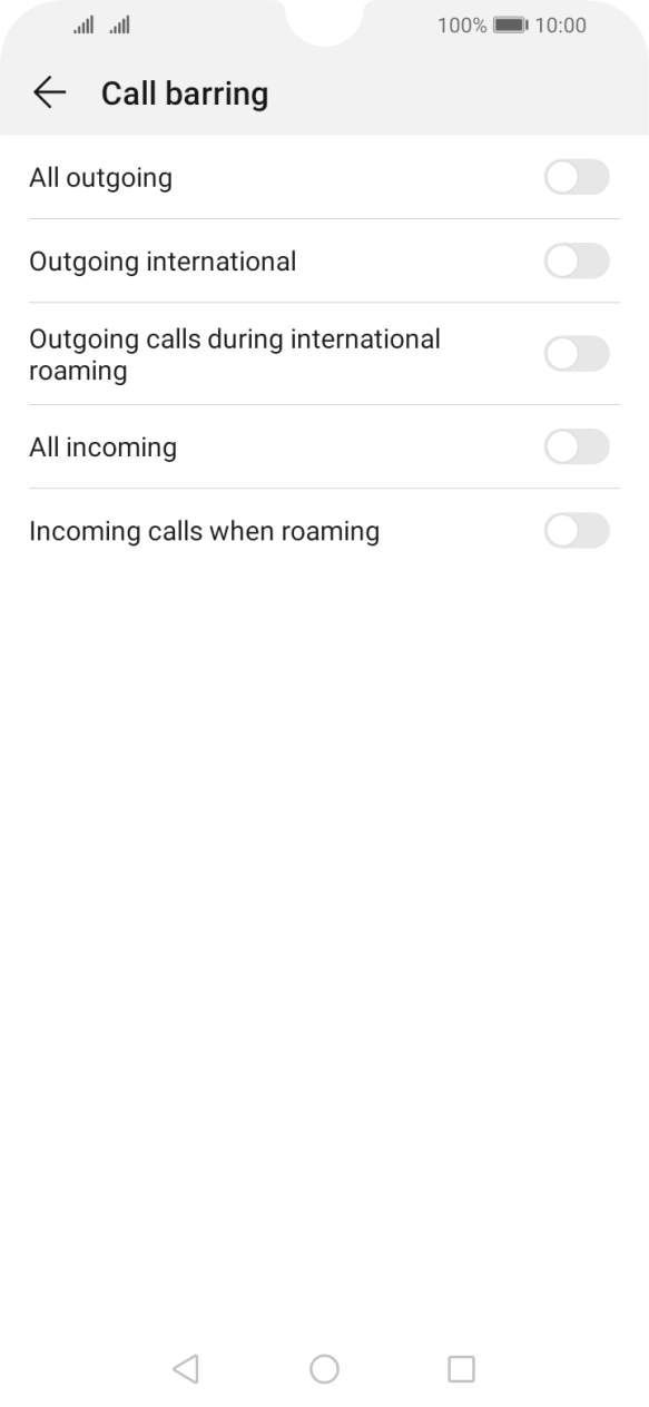 Press the indicator next to the required barring type to turn the function on or off. Press the indicator next to the required barring type to turn the function on or off.