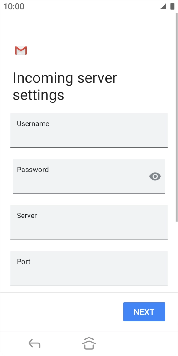 Press the field below 'Username' and key in the username for your email account. Press the field below 'Username' and key in the username for your email account.