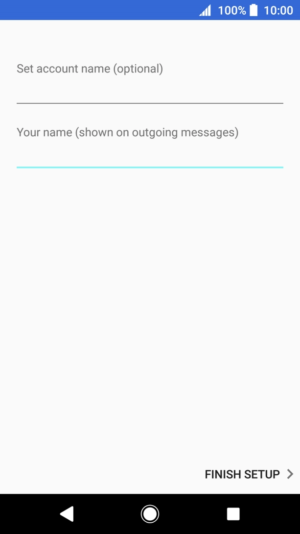 Press FINISH SETUP. Press FINISH SETUP.