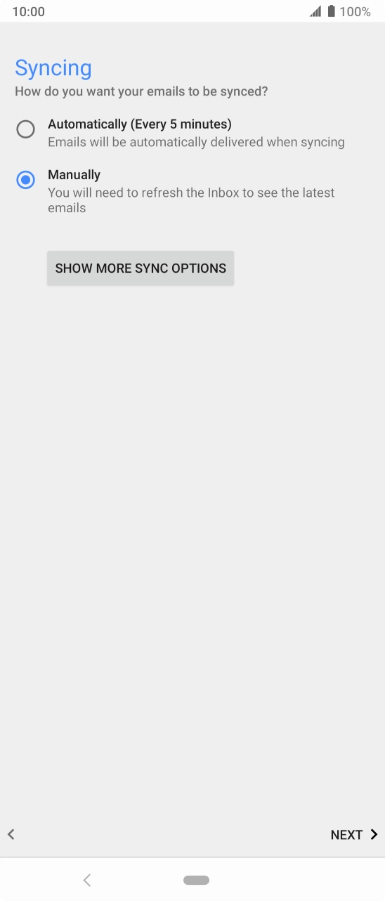 Press SHOW MORE SYNC OPTIONS. Press SHOW MORE SYNC OPTIONS.