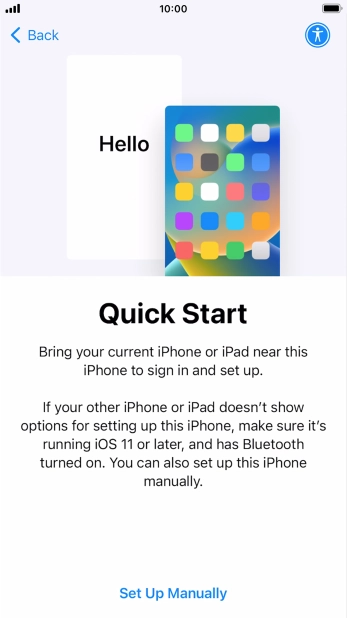 Follow the instructions on the screen to transfer content from another device running iOS 11 or later or press Set Up Manually. Follow the instructions on the screen to transfer content from another device running iOS 11 or later or press Set Up Manually.