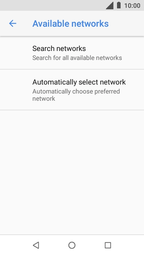 Press Automatically select network. Press Automatically select network.
