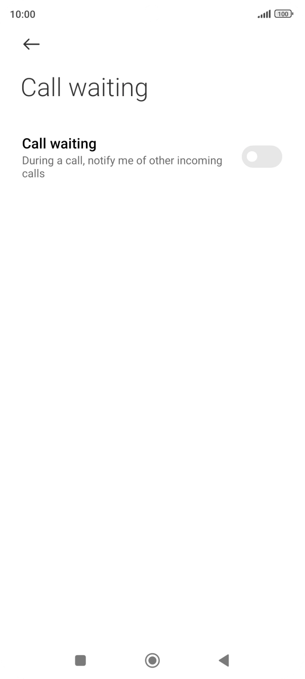 Press the indicator next to 'Call waiting' to turn the function on or off.