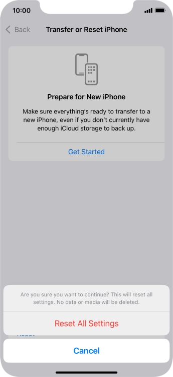 Press Reset All Settings. Wait a moment while the factory default settings are restored. Follow the instructions on the screen to set up your phone and prepare it for use.