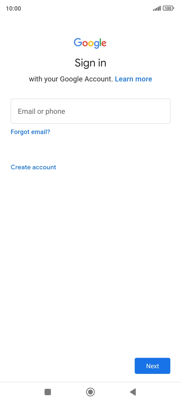 If you don't have a Google account, press Create account and follow the instructions on the screen to create an account.