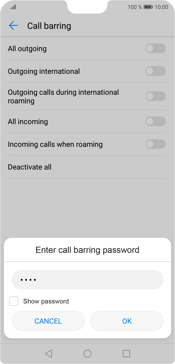 Key in your barring password and press OK. Key in your barring password and press OK.