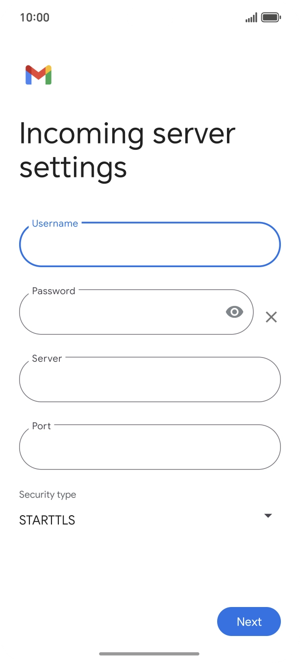 Press the field below 'Server' and key in the name of your email provider's incoming server. Press the field below 'Server' and key in the name of your email provider's incoming server.