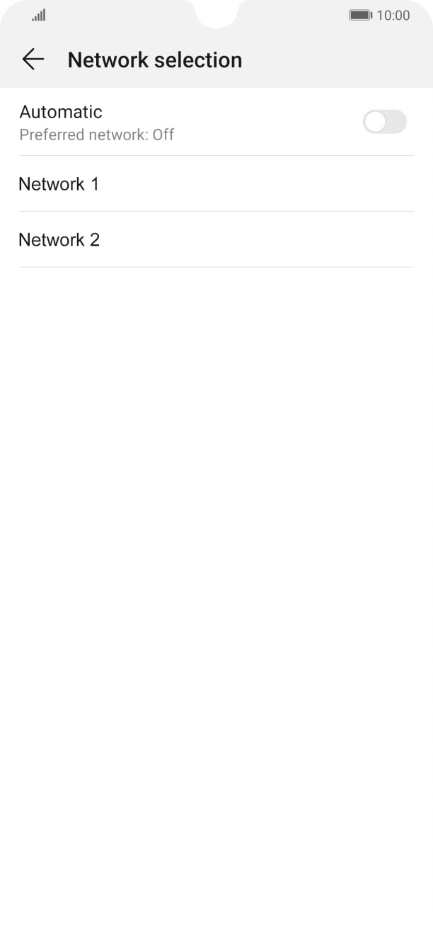If you want to select a network automatically, press the indicator next to 'Automatic' to turn on the function. If you want to select a network automatically, press the indicator next to 'Automatic' to turn on the function.