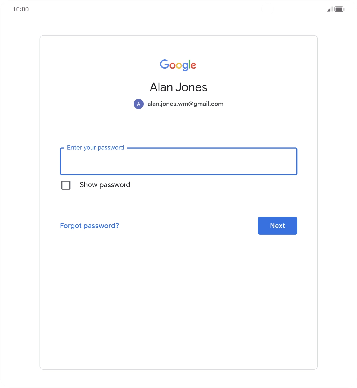 Press the field below 'Enter your password' and key in the password for your Google account.