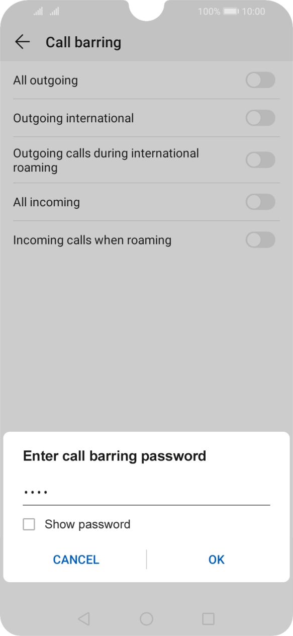 Key in your barring password and press OK. Key in your barring password and press OK.