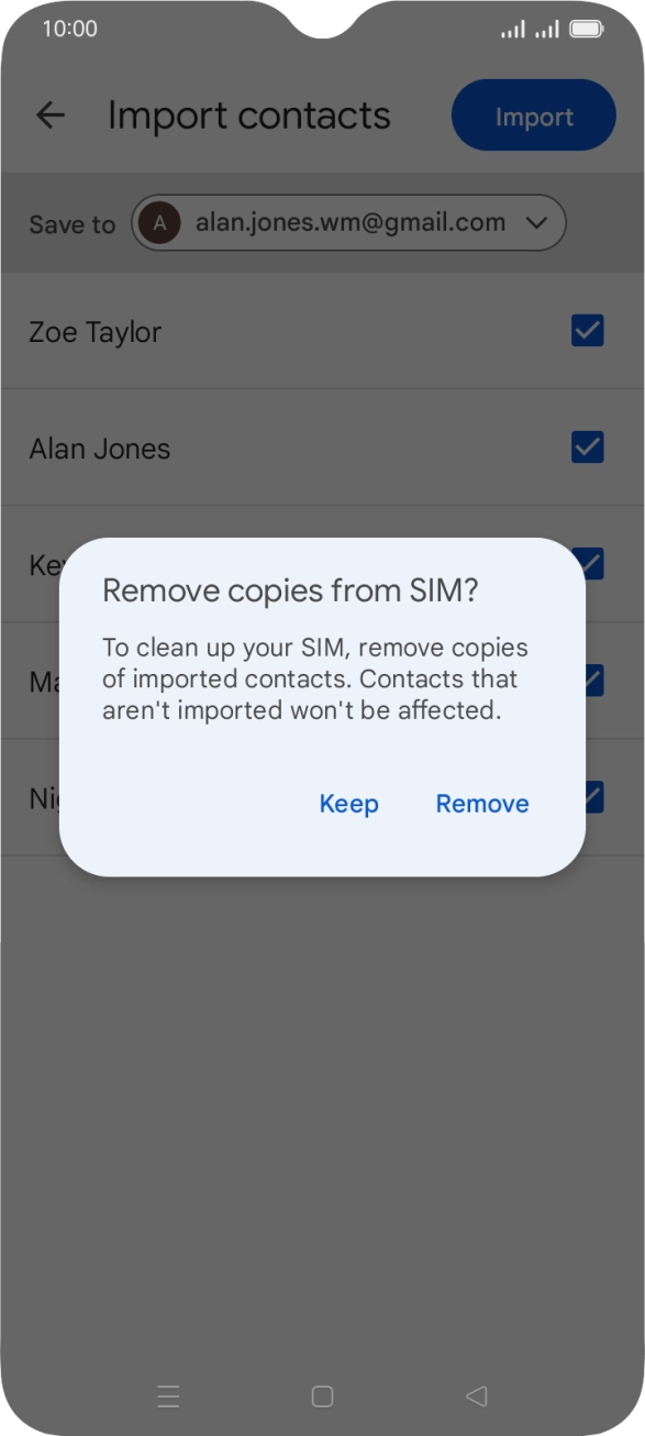 To keep the imported contacts on your SIM, press Keep.