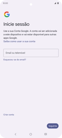 Se não tiver uma conta Google, prima Criar conta e siga as indicações no ecrã para criar uma conta.