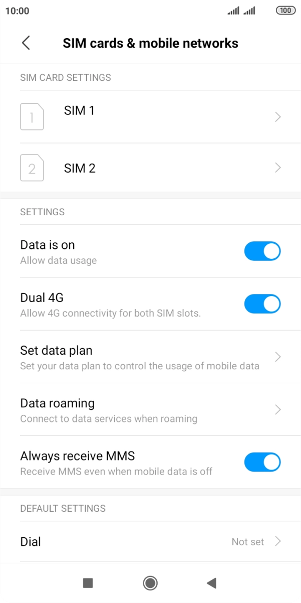 Press the required SIM. Press the required SIM.