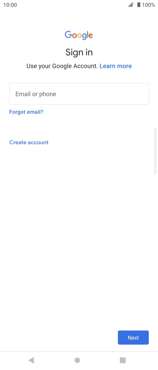 If you don't have a Google account, press Create account and follow the instructions on the screen to create an account.
