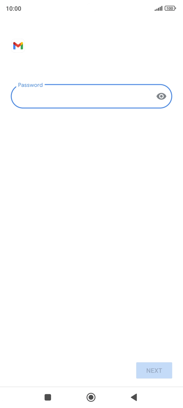 Press the field below 'Password' and key in the password for your email account. Press the field below 'Password' and key in the password for your email account.