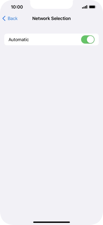Press the indicator next to 'Automatic' to turn automatic network selection on or off.