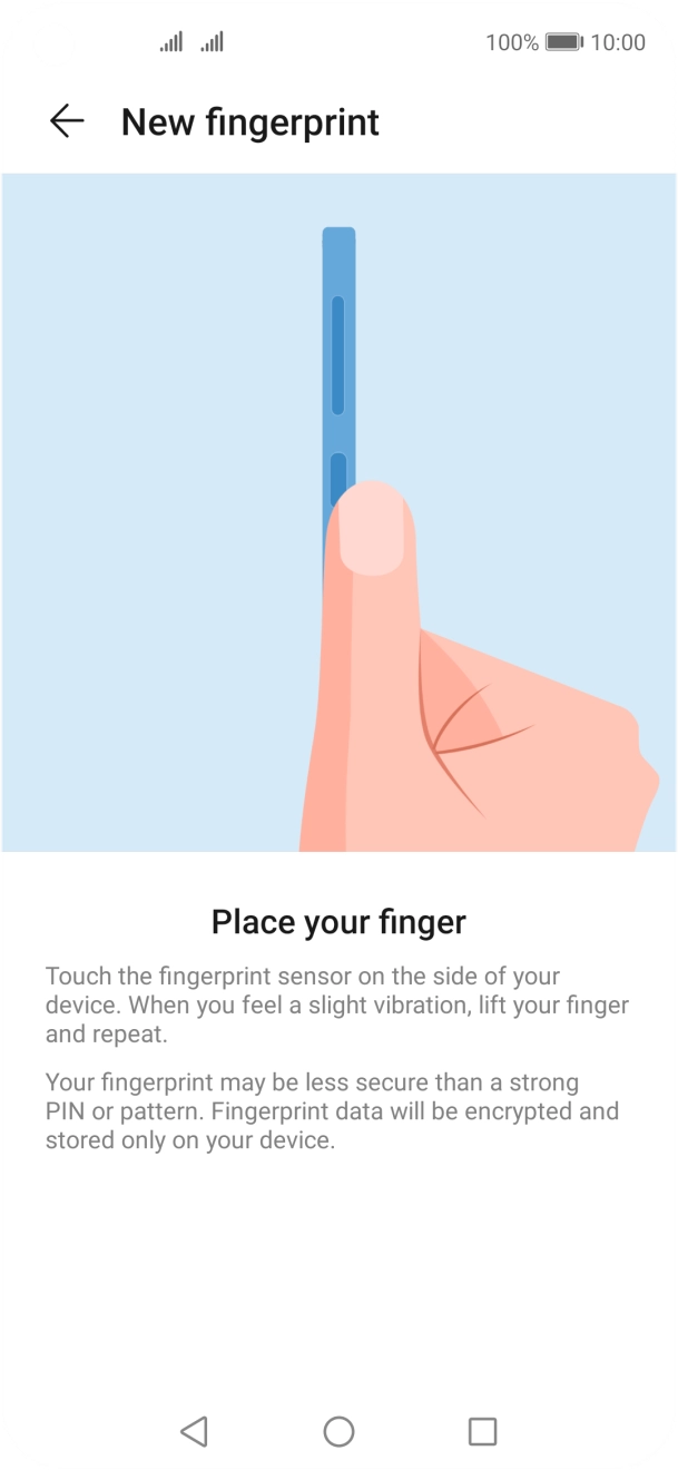 Follow the instructions on the screen to create the phone lock code using your fingerprint. Follow the instructions on the screen to create the phone lock code using your fingerprint.