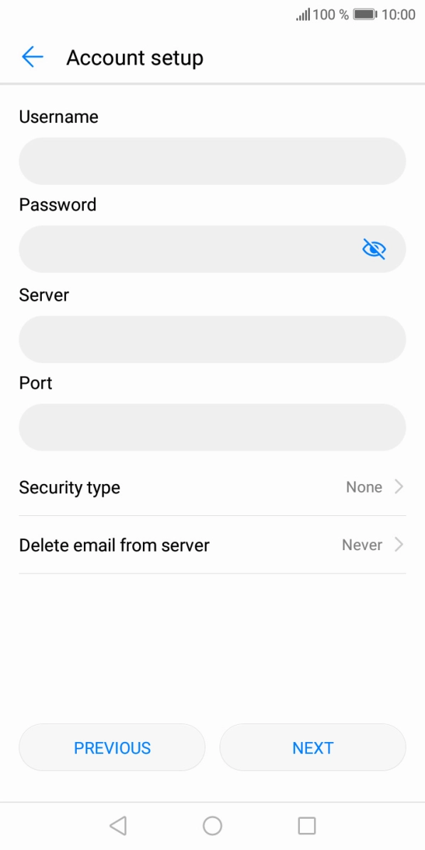 Press the field below 'Username' and key in the username for your email account. Press the field below 'Username' and key in the username for your email account.