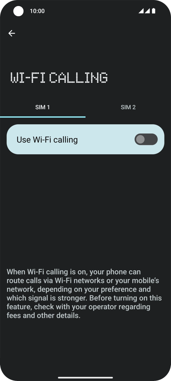 Press the indicator next to 'Use Wi-Fi calling' to turn the function on or off. Press the indicator next to 'Use Wi-Fi calling' to turn the function on or off.