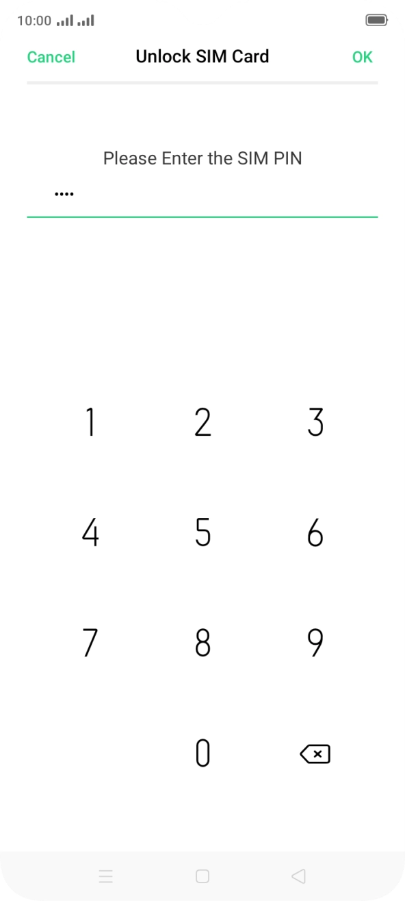 Key in your SIM PIN and press OK. The default SIM PIN is 0000.