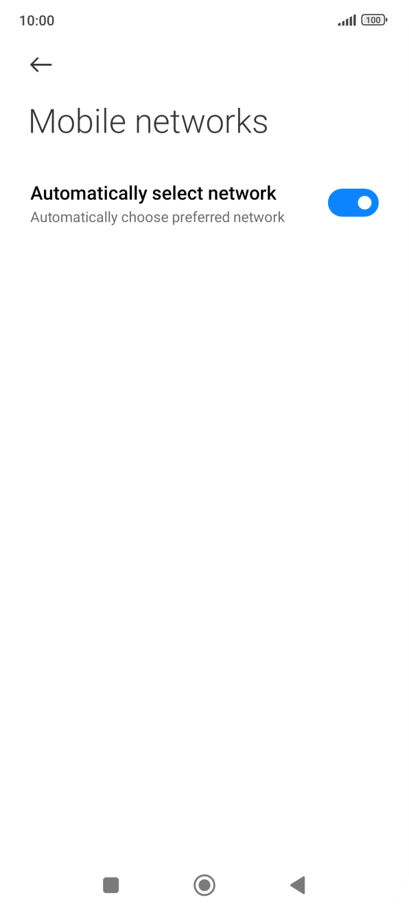 Press the indicator next to 'Automatically select network' to turn off the function.