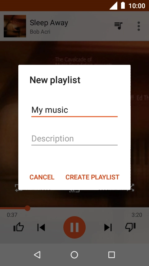 Key in a name for the playlist and press CREATE PLAYLIST. Key in a name for the playlist and press CREATE PLAYLIST.