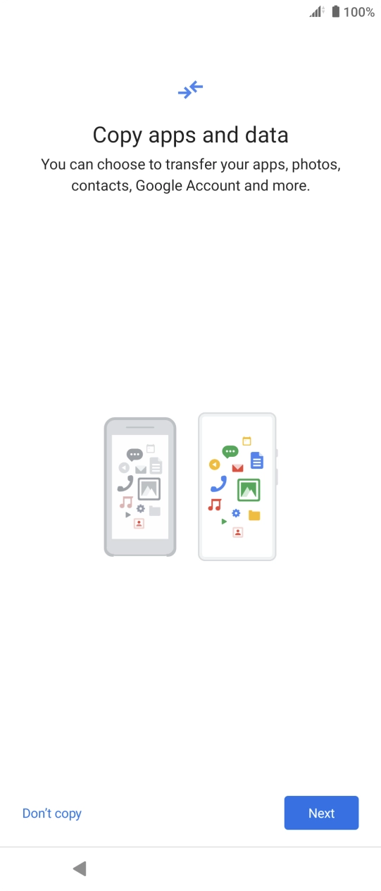 You can transfer the contents of another phone to your phone when it's activated for the first time and after a factory reset. When this screen is displayed, your phone is ready to transfer contents from another phone.