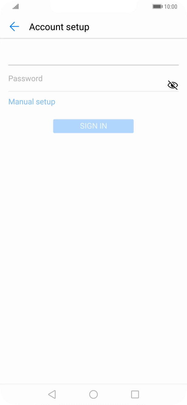 Press Password and key in the password for your email account. Press Password and key in the password for your email account.