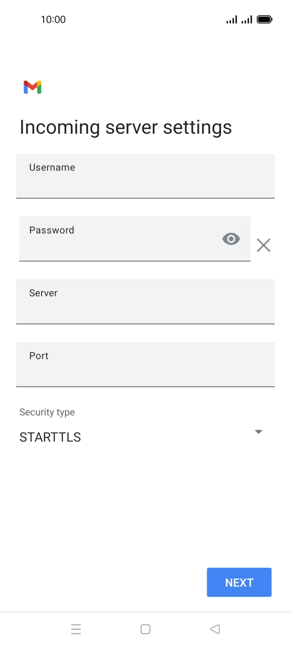 Press the field below 'Username' and key in the username for your email account. Press the field below 'Username' and key in the username for your email account.