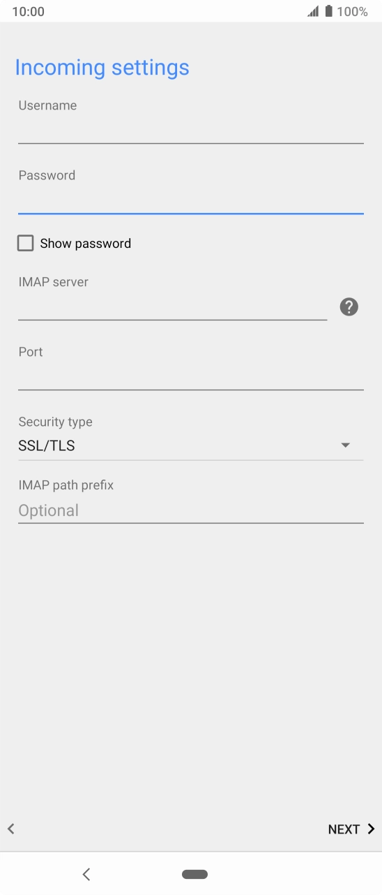 Press the field below 'Username' and key in the username for your email account. Press the field below 'Username' and key in the username for your email account.