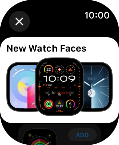 Turn the Digital Crown to see the different watch faces.