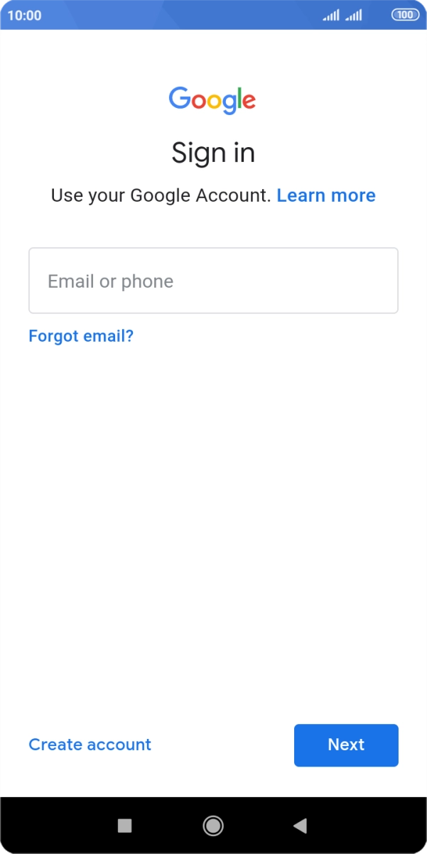 If you don't have a Google account, press Create account and follow the instructions on the screen to create an account.