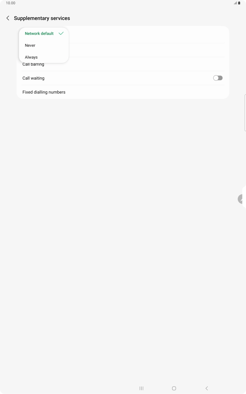 Press Always to turn on caller identification. Press Always to turn on caller identification.