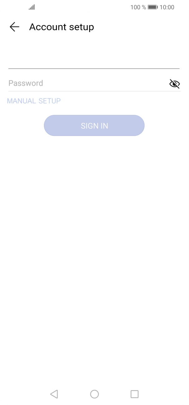 Press Password and key in the password for your email account. Press Password and key in the password for your email account.