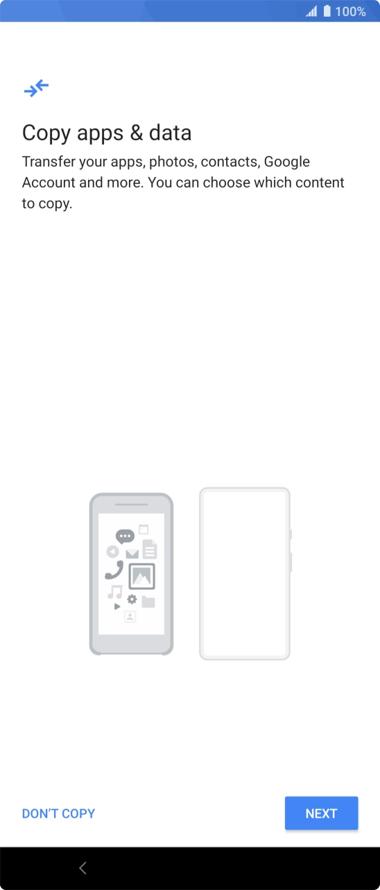 You can transfer the contents of another phone to your phone when it's activated for the first time and after a factory reset. When this screen is displayed, your phone is ready to transfer contents from another phone.