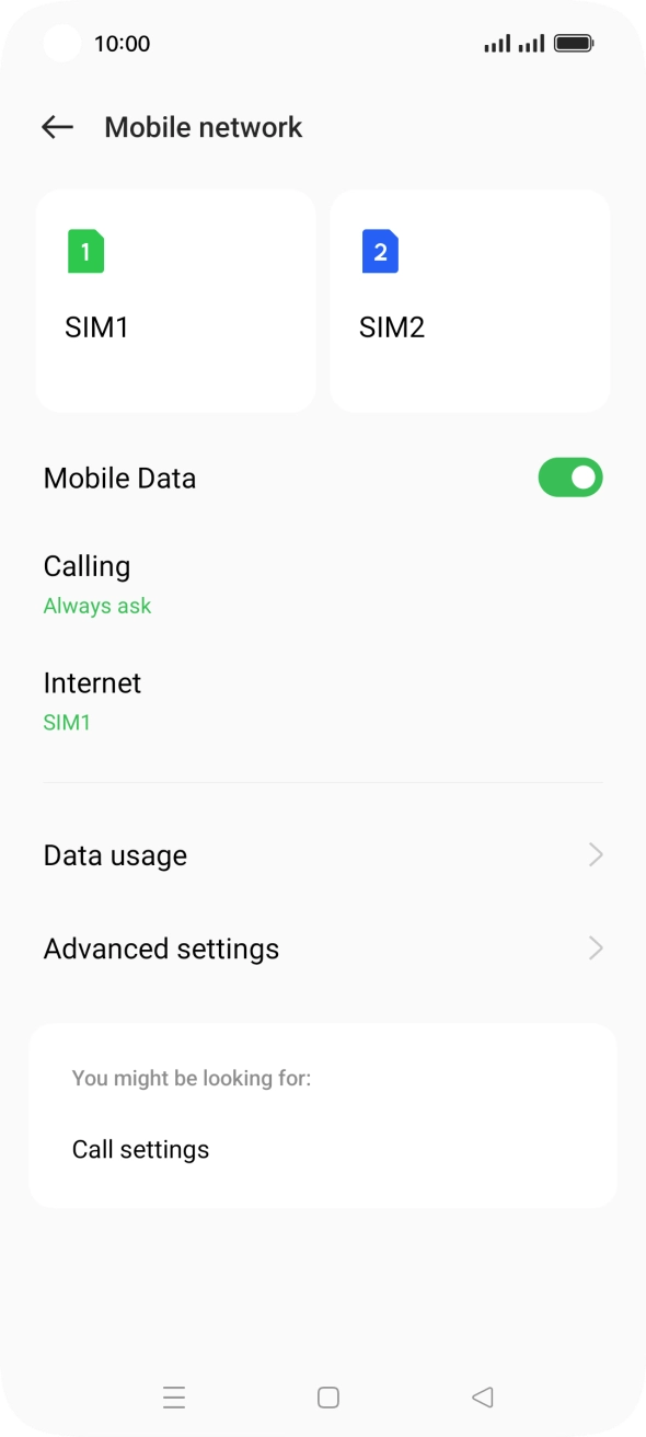 Press the required SIM. Press the required SIM.