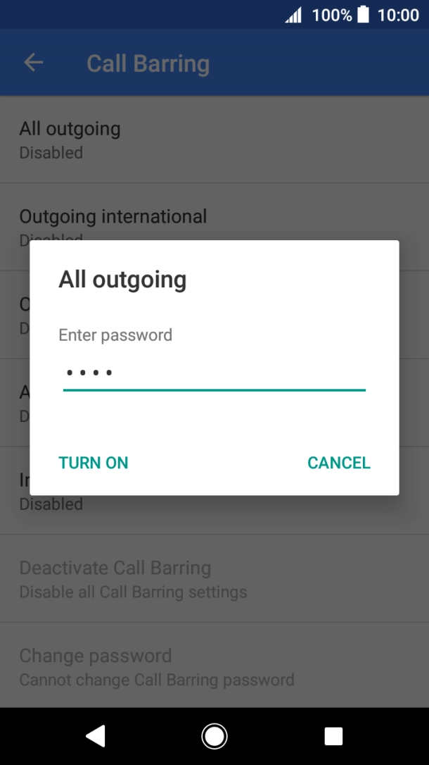 Key in your barring password and press TURN ON.