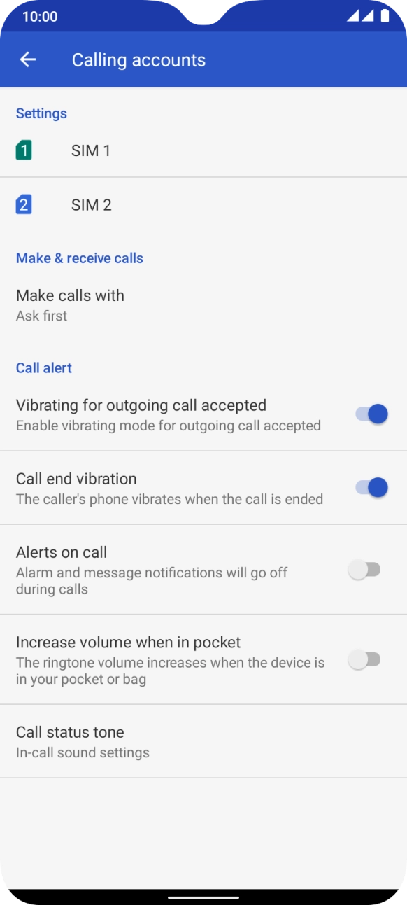 Press the required SIM. Press the required SIM.