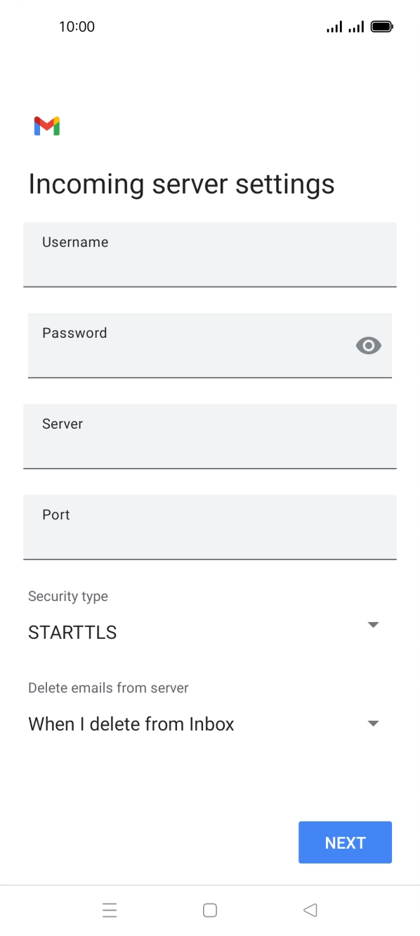 Press the field below 'Username' and key in the username for your email account. Press the field below 'Username' and key in the username for your email account.