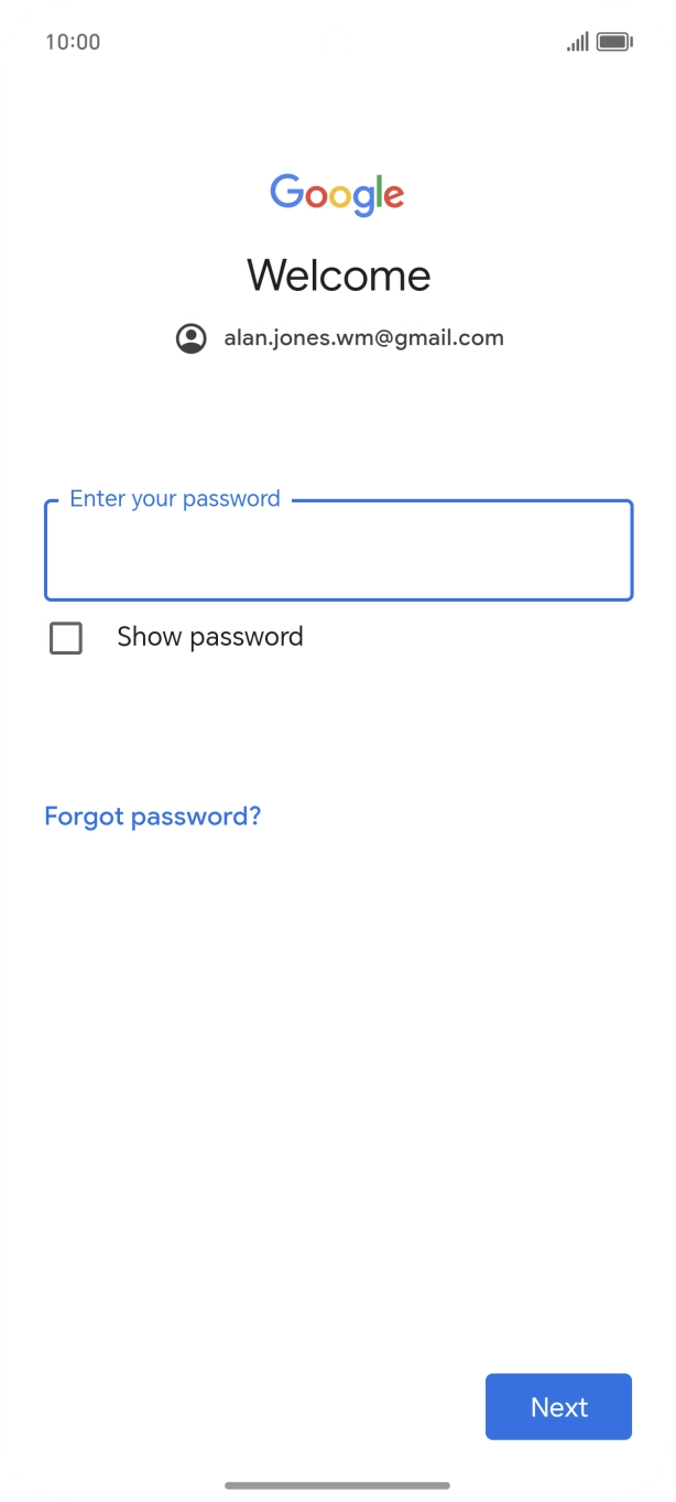 Press the field below 'Enter your password' and key in the password for your Google account.