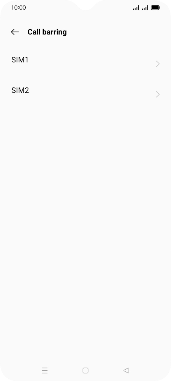 Press the required SIM. Press the required SIM.