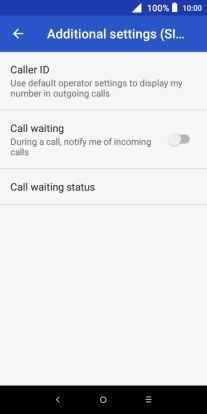 Press the indicator next to 'Call waiting' to turn the function on or off.