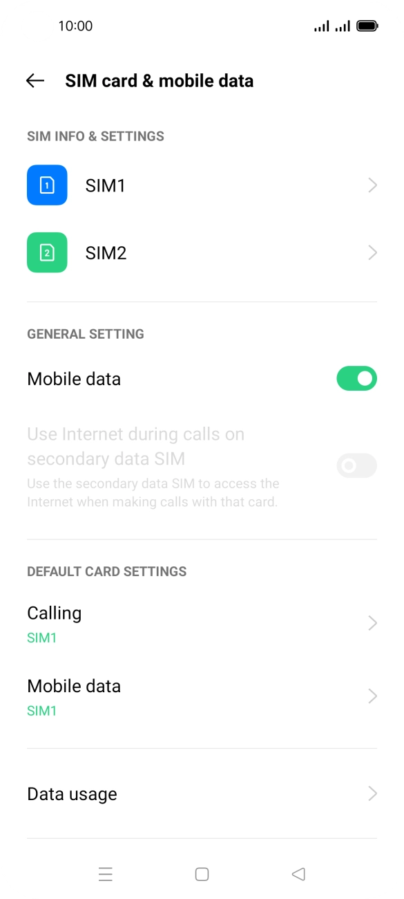 Press the required SIM. Press the required SIM.