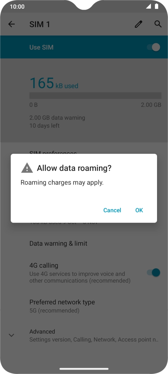 If you turn on data roaming, press OK. If you turn on data roaming, press OK.