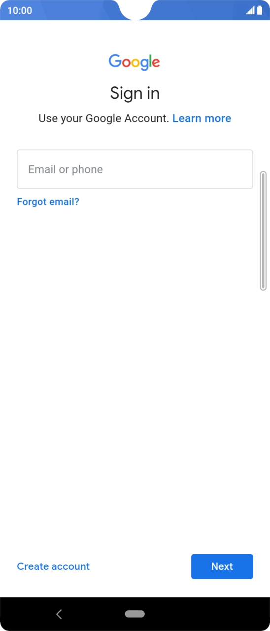 If you don't have a Google account, press Create account and follow the instructions on the screen to create an account.